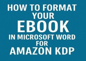 Book Formatting for Self-Publishing with Microsoft Word